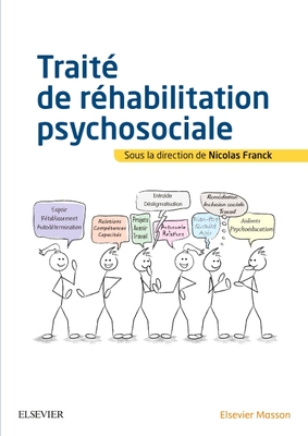 Trait de Rhabilitation Psychosociale - Franck, Nicolas, and Barth, Carine (Editor), and Robin-Prevallee, Valentine (Editor)