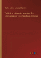 Trait? de la culture des geranium, des calc?olaires des verveines et des cin?raires