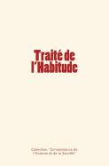 Trait? de l'Habitude