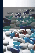 Trait? de Pharmacologie Et de l'Art de Formuler...