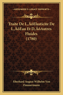 Traite De L'Elasticite De L'Eau Et D'Autres Fluides (1780)