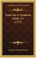 Traite Sur Le Bonheur Public V1 (1772)