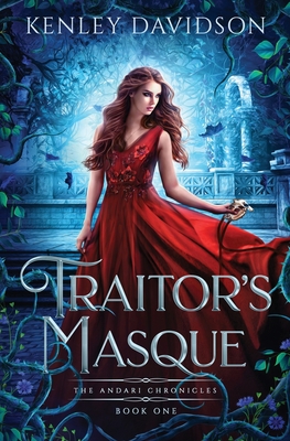 Traitor's Masque: The Andari Chronicles - Vol. 1 - Davidson, Kenley