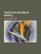 Traits of Nature [A Novel]