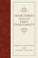 Trajectories through early Christianity