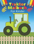 Traktor Malbuch fr Kinder: Ein Geschenk fr einen Vorschulkind