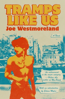 Tramps Like Us - Westmoreland, Joe, and Myles, Eileen (Introduction by)