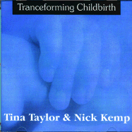 Tranceforming Childbirth