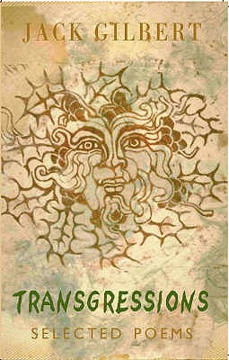 Trangressions: Selected Poems - Gilbert, Jack