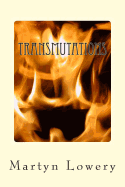 Tranmutation: Collected Poems 1994 - 2012