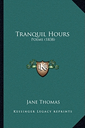 Tranquil Hours: Poems (1838)