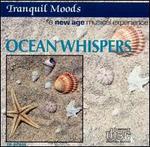 Tranquil Moods: Ocean Whispers