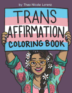 Trans Affirmation Coloring Book