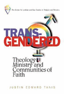 Trans-Gendered: Theology, Ministry, and Communities of Faith