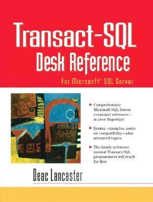 Transact-SQL Desk Reference: For Microsoft SQL Server - Lancaster, Deac
