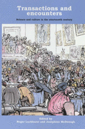 Transactions and Encounters: Science and Culture in the Nineteenth Century - Luckhurst, Roger (Editor), and McDonagh, Josephine (Editor)