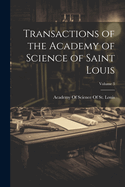 Transactions of the Academy of Science of Saint Louis; Volume 3