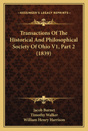 Transactions of the Historical and Philosophical Society of Ohio V1, Part 2 (1839)