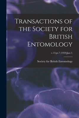 Transactions of the Society for British Entomology; v.13: pt.7 (1959: Jan.1) - Society for British Entomology (Creator)