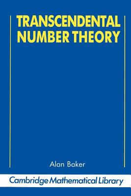 Transcendental Number Theory - Baker, Alan