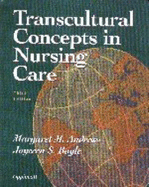 Transcultural Concepts in Nursing Care - Andrews, Margaret M, PhD, RN, Faan, and Andrews, and Boyle, Joyceen S, RN, PhD, Faan