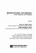 Transcultural Counseling: Needs, Programs, and Techniques