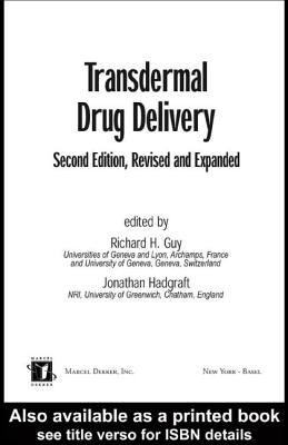 Transdermal Drug Delivery Systems: Revised and Expanded - Hadgraft, Jonathan (Editor)