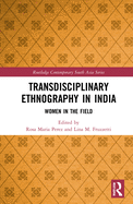 Transdisciplinary Ethnography in India: Women in the Field