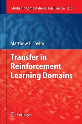 Transfer in Reinforcement Learning Domains - Taylor, Matthew