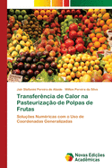 Transfer?ncia de Calor na Pasteuriza??o de Polpas de Frutas