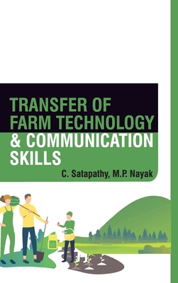 Transfer Of Farm Technology And Communication Skills - Satapathy, C