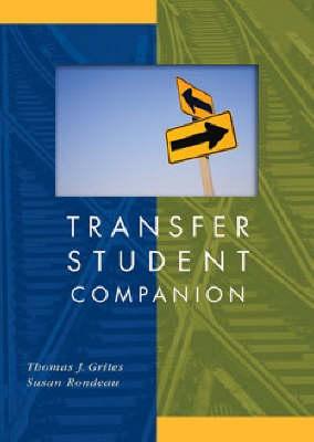 Transfer Student Companion - Grites, Thomas J, and Rondeau, Susan