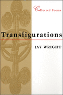 Transfigurations: Collected Poems