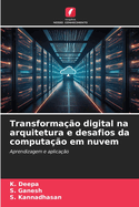 Transforma??o digital na arquitetura e desafios da computa??o em nuvem