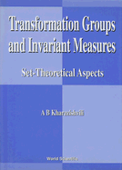 Transformation Groups and Invariant Measures: Set-Theoretical Aspects