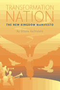 Transformation Nation: The New Kingdom Manifesto