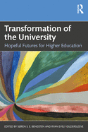 Transformation of the University: Hopeful Futures for Higher Education