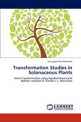 Transformation Studies in Solanaceous Plants - Kokkirala, Venugopal Rao