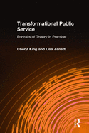 Transformational Public Service: Portraits of Theory in Practice