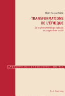 Transformations de l'thique: de la Phnomnologie Radicale Au Pragmatisme Social