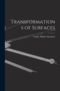 Transformations of Surfaces