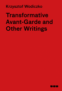 Transformative Avant-Garde and Other Writings