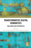 Transformative Digital Humanities: Challenges and Opportunities