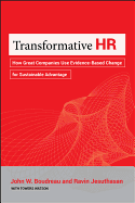Transformative HR: How Great Companies Use Evidence-based Change for Sustainable Advantage