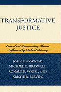 Transformative Justice: Critical and Peacemaking Themes Influenced by Richard Quinney