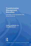 Transformative Management Education: The Role of the Humanities and Social Sciences