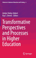 Transformative Perspectives and Processes in Higher Education