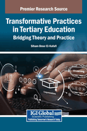 Transformative Practices in Tertiary Education: Bridging Theory and Practice