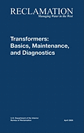 Transformers: Basics, Maintenance and Diagnostics