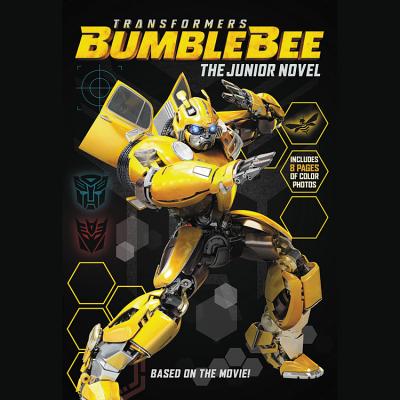 Transformers Bumblebee: The Junior Novel - Hasbro, and Morris, Cassandra (Read by)